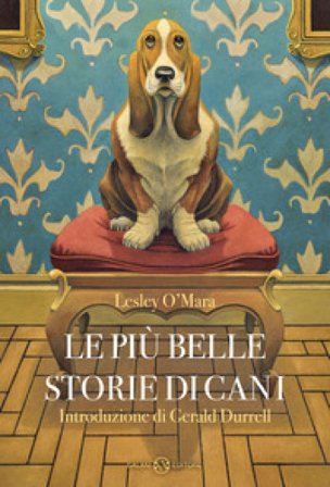 Le più belle storie di cani Lesley O'Mara
