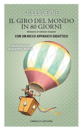 Il giro del mondo in 80 giorni. Ediz. integrale Jules Verne