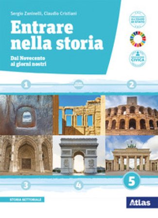 Entrare nella storia. Per le Scuole superiori. Con e-book. Con espansione online. Vol. 5: Dal Novecento ai giorni nostri Sergio Zaninelli
