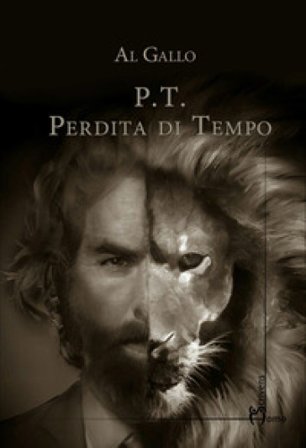 P.t. Perdita di tempo Al Gallo
