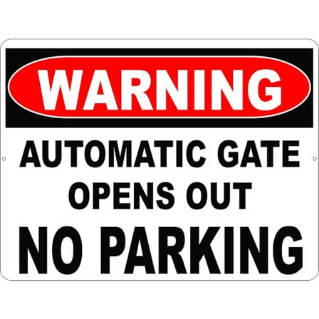Varning Automatisk grind öppnas utåt Ingen parkeringsskylt. 8x12 Metall.