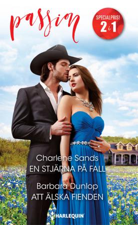 En stjärna på fall ; Att älska fienden - Bok av Barbara Dunlop & Charlene Sands - Häfte
