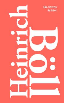 En clowns åsikter - Bok av Heinrich Böll - Danskt band