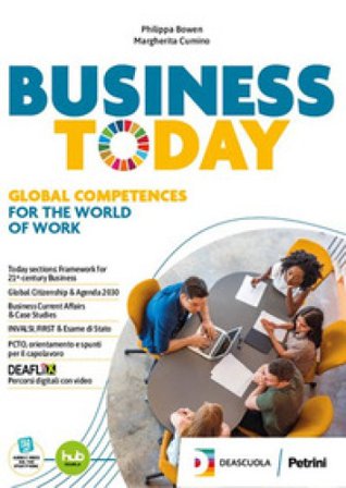 Business today. Per le Scuole superiori. Con e-book. Con espansione online Philippa Bowen
