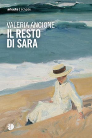 Il resto di Sara Valeria Ancione