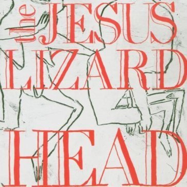 Head / pure (remaster /reissue) Jesus Lizard