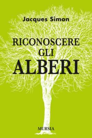 Riconoscere gli alberi Jacques Simon