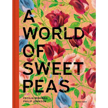 A World of Sweet Peas (bok, halvklotband, eng)