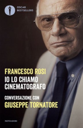 Io lo chiamo cinematografo Francesco Rosi