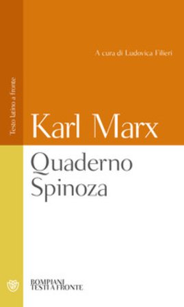 Quaderno Spinoza. Testo latino a fronte Karl Marx