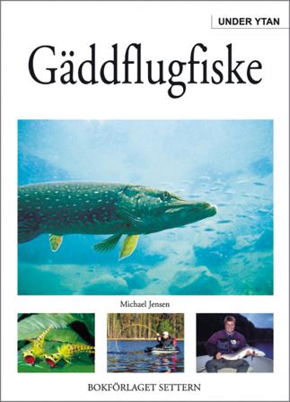 Gäddflugfiske - Under ytan - Bok av Michael Jensen - Inbunden
