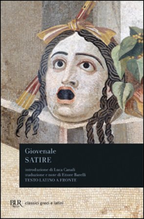 Satire. Testo latino a fronte Decimo Giunio Giovenale