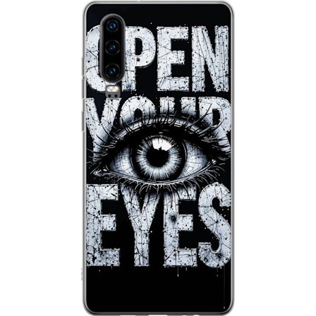Kompatibelt Mobildeksel til Huawei Huawei P30 Mørk typografisk illustrasjon med øye og teksten Open Your Eyes, sterk kontrast og rå kunstnerisk gat
