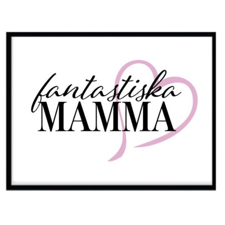 Poster Fantastiska Mamma Rosa Mors dag A4