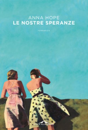 Le nostre speranze Anna Hope