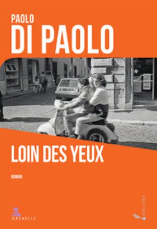 Loin des yeux Paolo Di Paolo