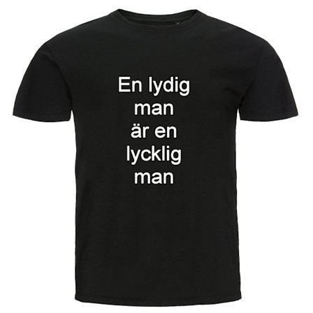 T-shirt - En lydig man är en lycklig man