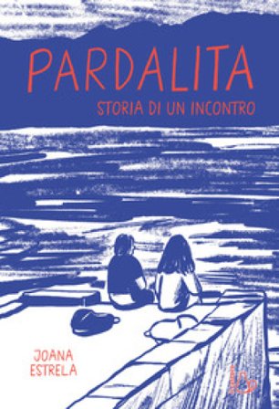 Pardalita. Storia di un incontro Joana Estrela