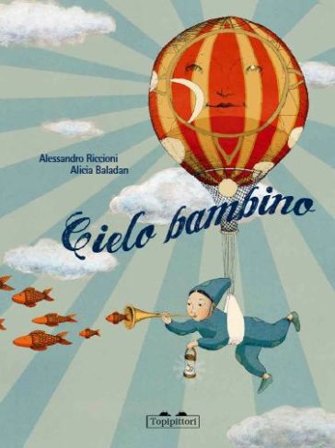Cielo bambino. Ediz. illustrata Alessandro Riccioni