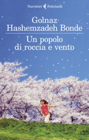 Un popolo di roccia e vento Golnaz Hashemzadeh Bonde