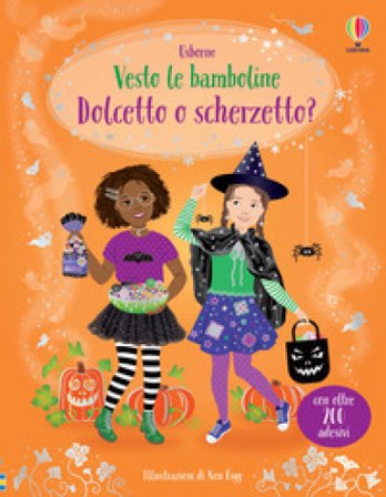 Dolcetto o scherzetto? Ediz. a colori Fiona Watt
