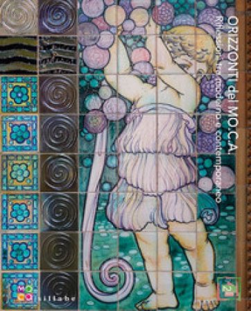 Orizzonti del MO.C.A. Riflessioni tra moderno e contemporaneo. Vol. 2