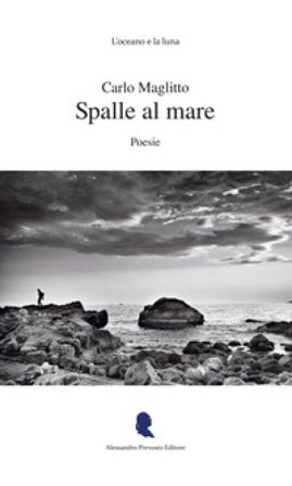 Spalle al mare Carlo Maglitto