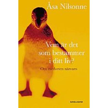 Vem är det som bestämmer i ditt liv? 9789127026834