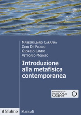 Introduzione alla metafisica contemporanea Massimiliano Carrara