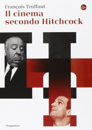 Il cinema secondo Hitchcock François Truffaut