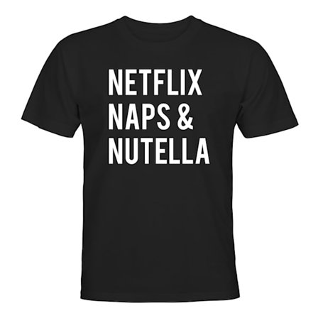 Netflix Naps And Nutella - T-SHIRT - HERR