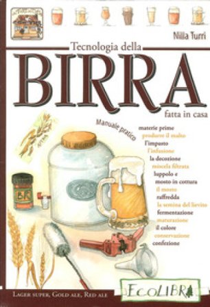 Tecnologia della birra fatta in casa Nilla Turri