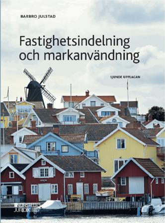 Fastighetsindelning och markanvändning - Bok av Barbro Julstad - Häfte