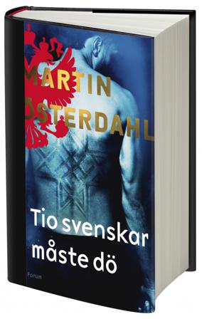 Tio svenskar måste dö - Bok av Martin Österdahl - Inbunden