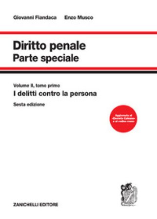 Diritto penale. Parte speciale. Vol. 2/1: I delitti contro la persona Giovanni Fiandaca