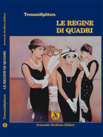Le regine di quadri Tremanidipittura