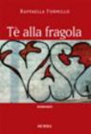 Tè alla fragola Raffaella Formillo