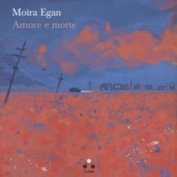Amore e morte Moira Egan