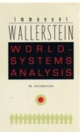 World-systems analysis: an introduction, ISBN: 9780822334422