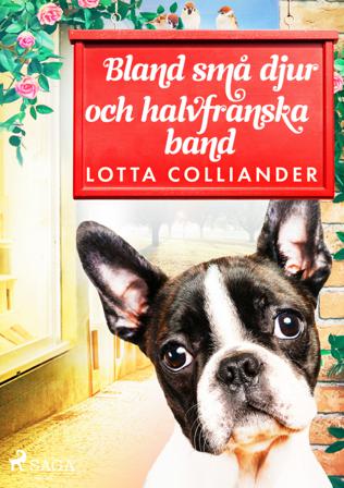 Bland små djur och halvfranska band - Bok av Lotta Colliander - CD-Audio