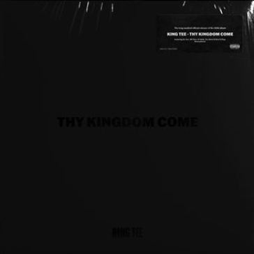Thy kingdom come KING TEE