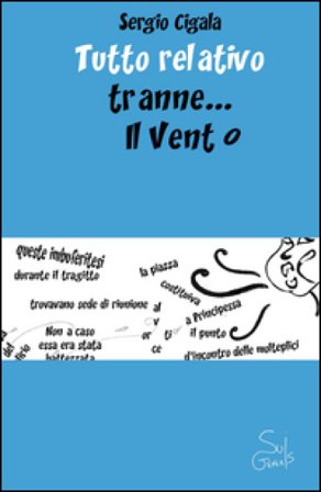 Tutto relativo tranne... il vento Sergio Cigala