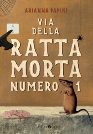 Via della Ratta Morta numero 1 Arianna Papini