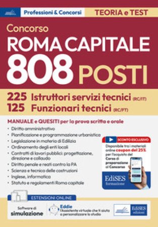 Concorso Roma Capitale. 125 funzionari e 225 istruttori area tecnica. Teoria e test per la prova preselettiva. Con estensioni online, sconto coupon e 