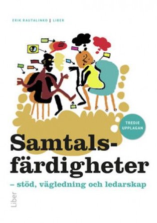 Samtalsfärdigheter : stöd, vägledning och ledarskap