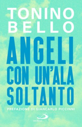 Angeli con un'ala soltanto Tonino Bello