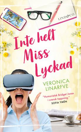 Inte helt Miss Lyckad - Bok av Veronica Linarfve - Pocket
