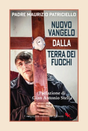 Nuovo Vangelo dalla terra dei fuochi Maurizio Patriciello