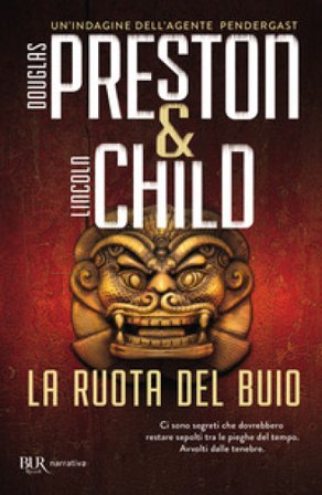 La ruota del buio Douglas Preston