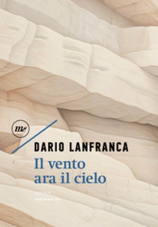 Il vento ara il cielo Dario Lanfranca